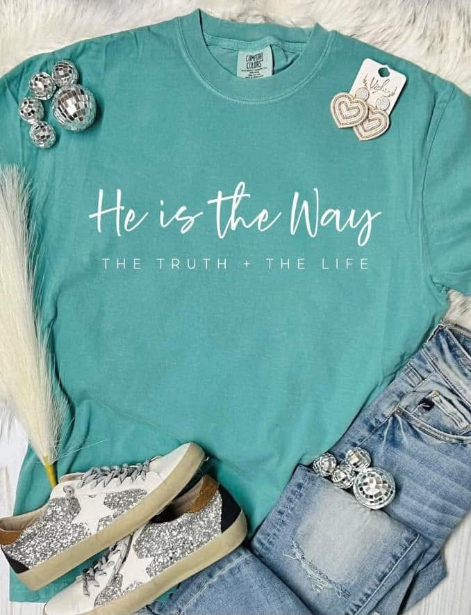 Comfort Colors He Is The Way Tee