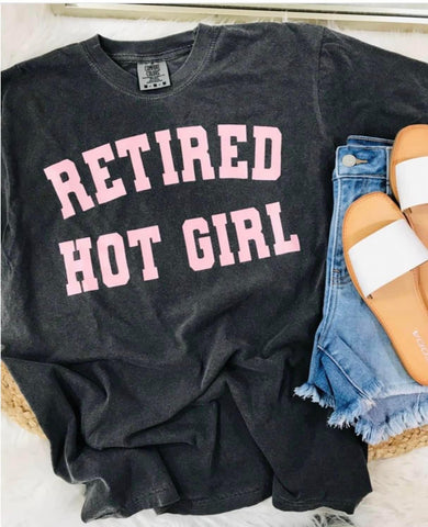 Retired Hot Girl Comfort Colors Tee Graphite