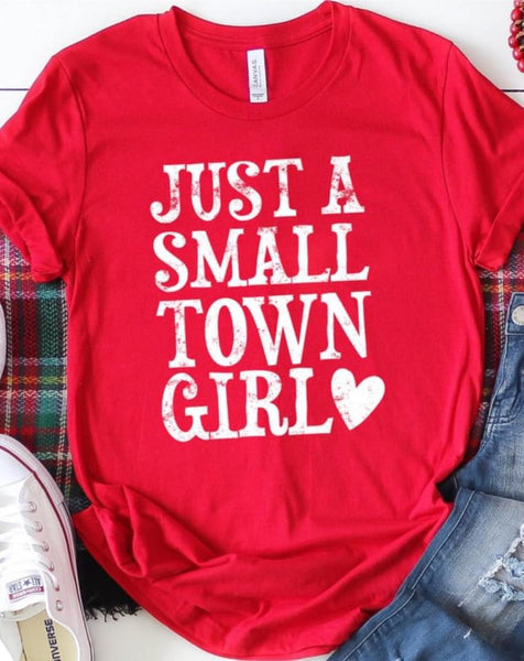 Red Just A Small Town Girl Tee
