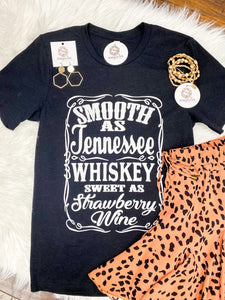 Smooth As Tennessee Whiskey Tee