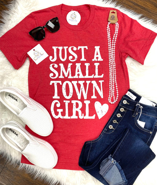 Red Just A Small Town Girl Tee