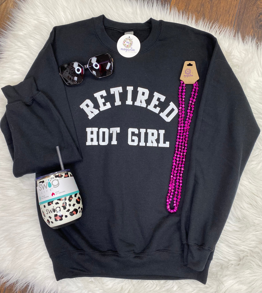 Retired hot girl discount sweatshirt